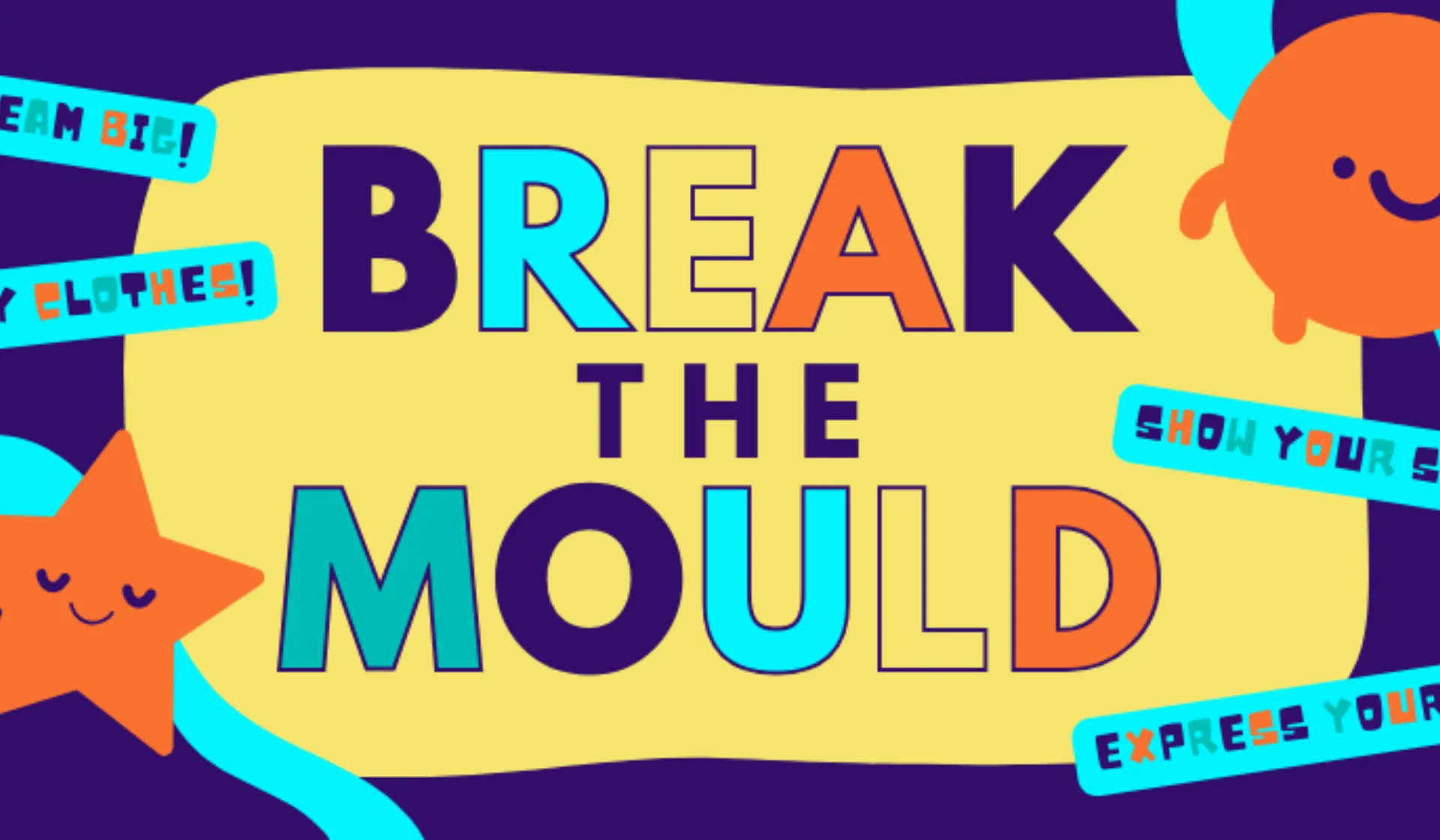 Break the mould Day Banner